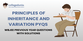 WBJEE PYQs for Principles of Inheritance And Variation with Solutions: Practice WBJEE Previous Year Questions